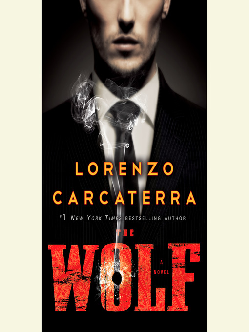 Title details for The Wolf by Lorenzo Carcaterra - Available